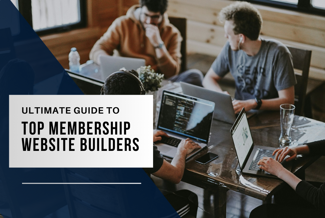 "Best Membership Website Builders A Comprehensive Guide"