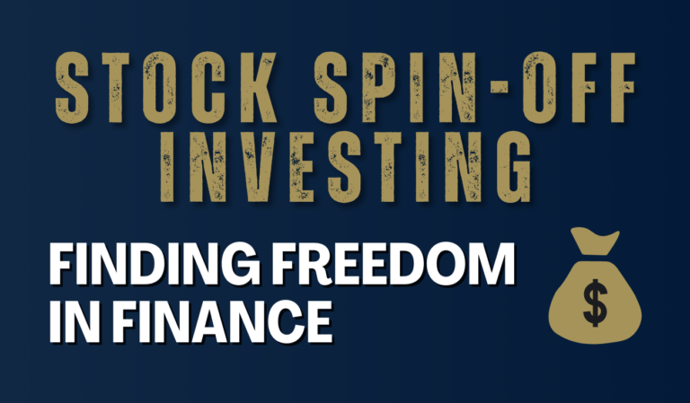 Stock Spin-Off Investing: Finding Freedom In Finance