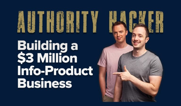 Authority Hacker: How Mark and Gale Built a $3 Million Info-Product Business